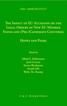 The Impact of EU Accession on the Legal Orders of New EU Member States and (Pre-) Candidate Countries