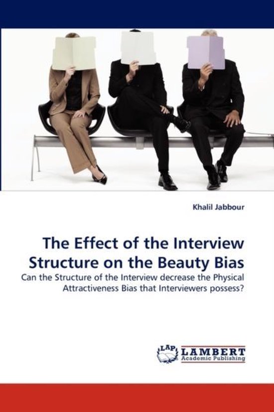 The Effect of the Interview Structure on the Beauty Bias