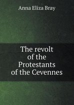 The revolt of the Protestants of the Cevennes