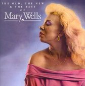 Old The New & The Best Of Mary Wells