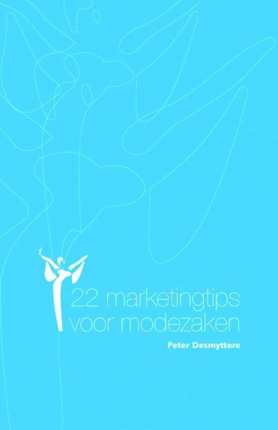 22 marketingtips voor modezaken - Peter Desmyttere | Northernlights300.org