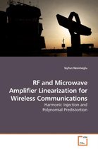 RF and Microwave Amplifier Linearization for Wireless Communications