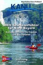 DKV Auslandsführer: Gewässerführer für Nord Bayern