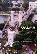 Images of Modern America - Waco
