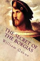 The Secret of the Borgias