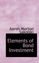 Elements of Bond Investment