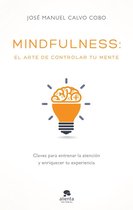 Alienta - Mindfulness: el arte de controlar tu mente