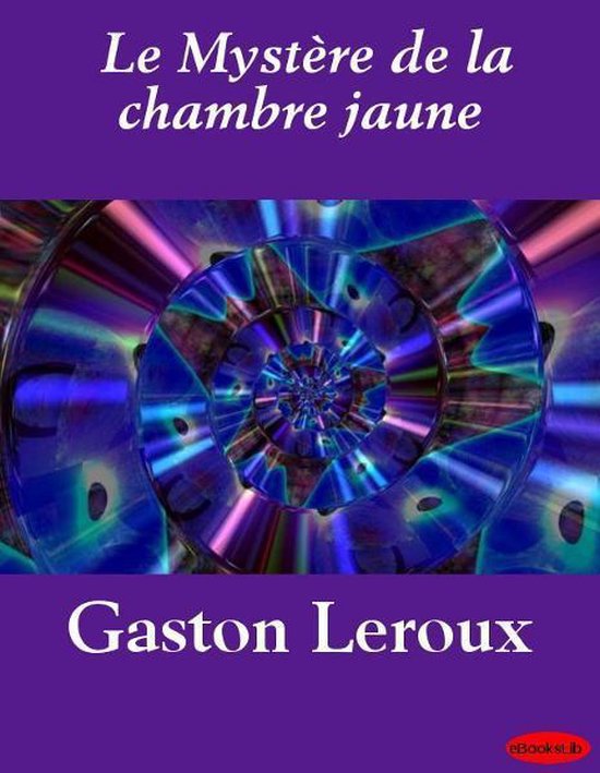 Le Mystère de la chambre jaune