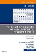 The Clinics: Internal Medicine Volume 13-4 - PET-CT-MRI Applications in Musculoskeletal Disorders, Part I, An Issue of PET Clinics