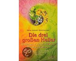Die Drei Großen Heiler. Teebaum, Johanniskraut, Schwarzkümmel