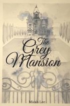 The Grey Mansion