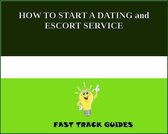 HOW TO START A DATING and ESCORT SERVICE