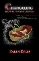 The Chosen Chronicles 1 - Changeling: Prelude to the Chosen Chronicles