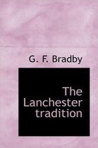 The Lanchester Tradition