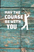 May The Course Be With You