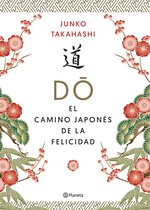 No Ficción - Do. El camino japonés de la felicidad