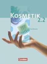 Kosmetik 2. Fachkunde 2. Schülerbuch