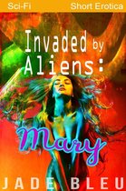 Alien Forces 3 - Invaded by Aliens: Mary