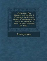 Collection Des Memoires Relatifs A L'Histoire de France