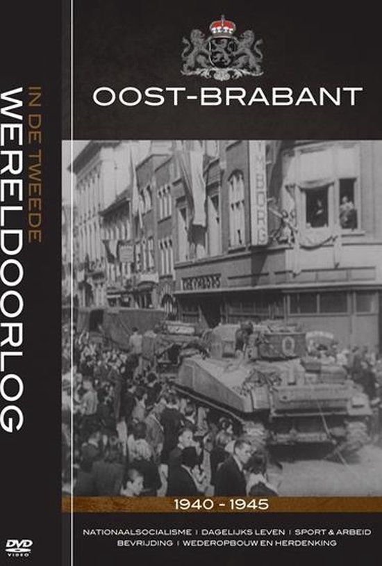 Cover van de film 'Oost-Brabant In De Tweede Wereldoorlog'