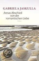 Annas Abschied von der romantischen Liebe