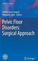 Pelvic Floor Disorders Surgical Approach
