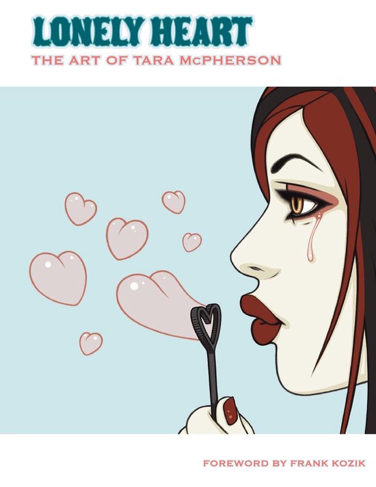 Lonely Heart: The Art of Tara McPherson Volume 1 - cover