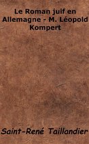 Le Roman juif en Allemagne - M. Léopold Kompert