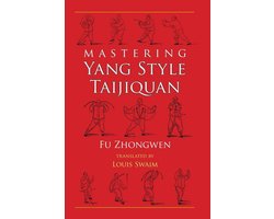 Mastering Yang Style Taijiquan