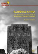 China in Transformation - Illiberal China