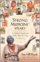 Strong Medicine" Speaks