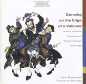 New Budapest Orpheum Soc. - Dancing On The Edge Of A Volcano (2 CD)