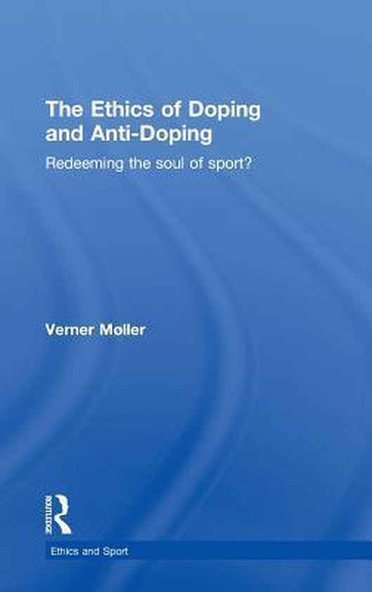 The Ethics of Doping and Anti-Doping - cover