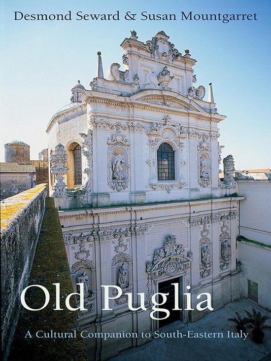 Armchair Traveller Old Puglia (ebook), Susan Mountgarret
