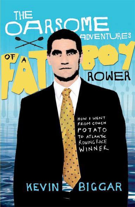 The Oarsome Adventures of a Fat Boy Rower - cover