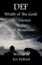 DEF Wrath of The Gods 1 - DEF: Wrath of the Gods - The Journey to the Black Mountains