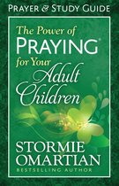 The Power of Praying® for Your Adult Children Prayer and Study Guide