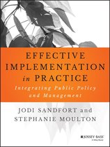 Bryson Series in Public and Nonprofit Management - Effective Implementation In Practice