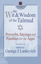 The Wit & Wisdom of the Talmud
