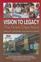 Vision to Legacy