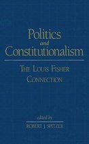 SUNY series in American Constitutionalism- Politics and Constitutionalism