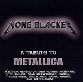 Metallica Tribute: None Blacker