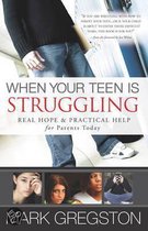 When Your Teen Is Struggling