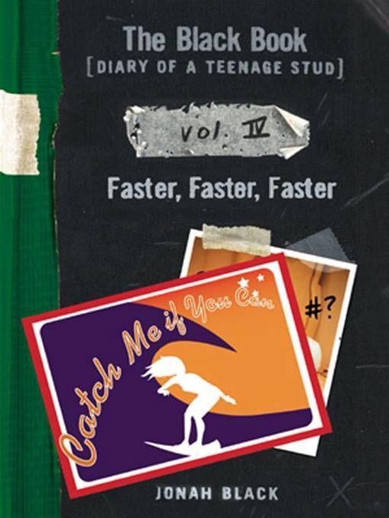 Diary of a Teenage Stud 4 - The Black Book: Faster, Faster,  ... - cover