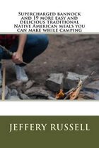 Supercharged bannock and 19 more easy and delicious traditional Native American meals you can make while camping