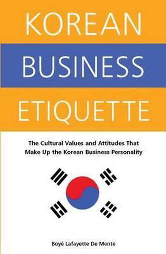 Korean Business Etiquette 9780804835824 Boye Lafayette De Mente