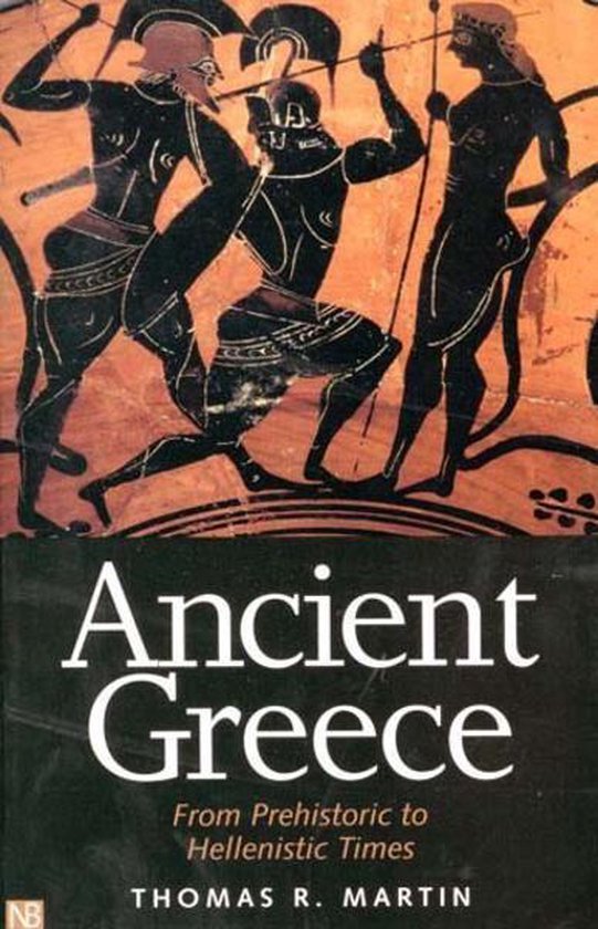 Ancient Greece: From Prehistoric to Hellenistic Times - cover