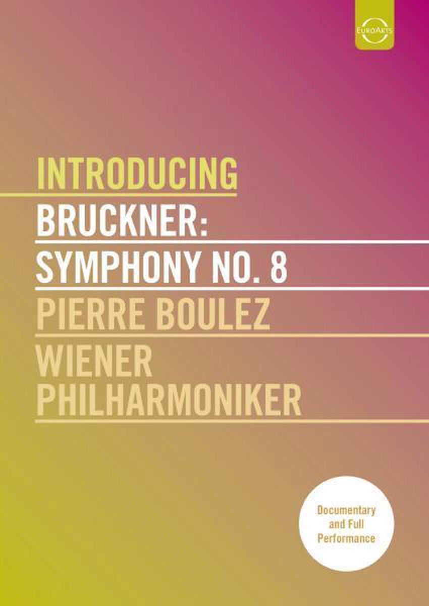 Introducing Bruckner Symph.No.8 (Dir. A.Schmidt)