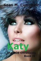 The ROE Chronicles 2 - Katy: Book 2 of the ROE Chronicles