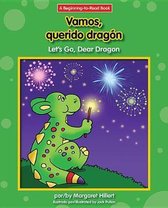 Vamos, Querido Dragon/Let's Go, Dear Dragon